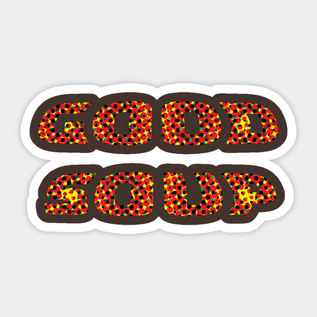 Good Soup Sticker by Lamporium